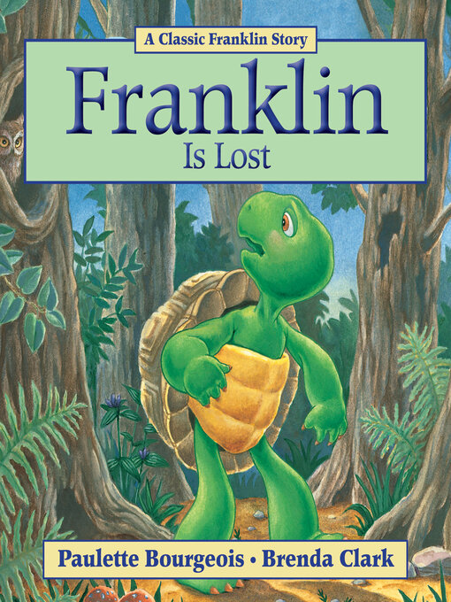 Title details for Franklin Is Lost by Paulette Bourgeois - Available
